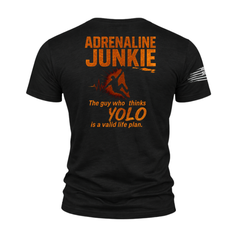 "Adrenaline Junkie" T-Shirt