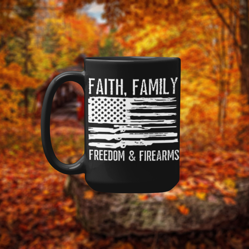 Faith, Family, Freedom & Firearms