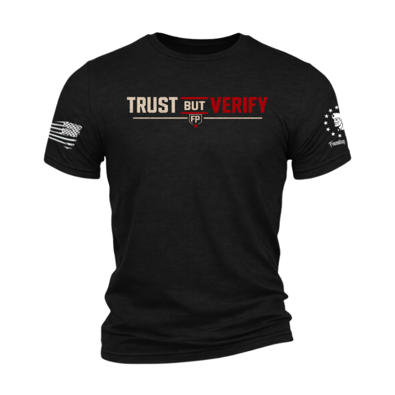 “Trust… But I’m Checking” T-Shirt Front